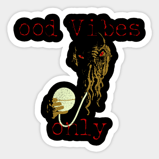 Ood Vibes Only Sticker by jephwho